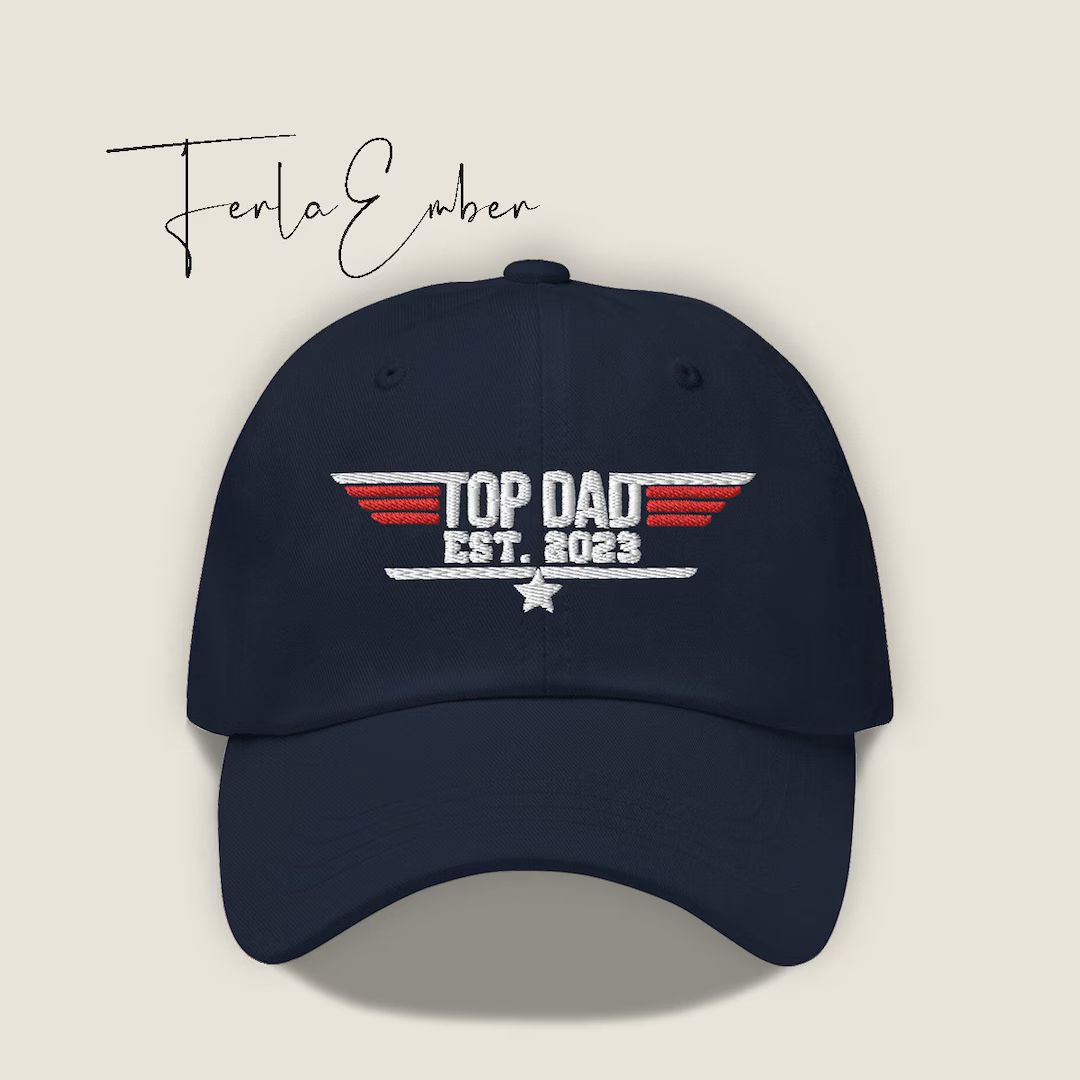 Details about "Top Dad Est 2023" Custom Embroidered Dad Hat,  Free Custom and Personalized Dad Ha... | Etsy (US)