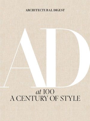 Architectural Digest at 100 | Booktopia