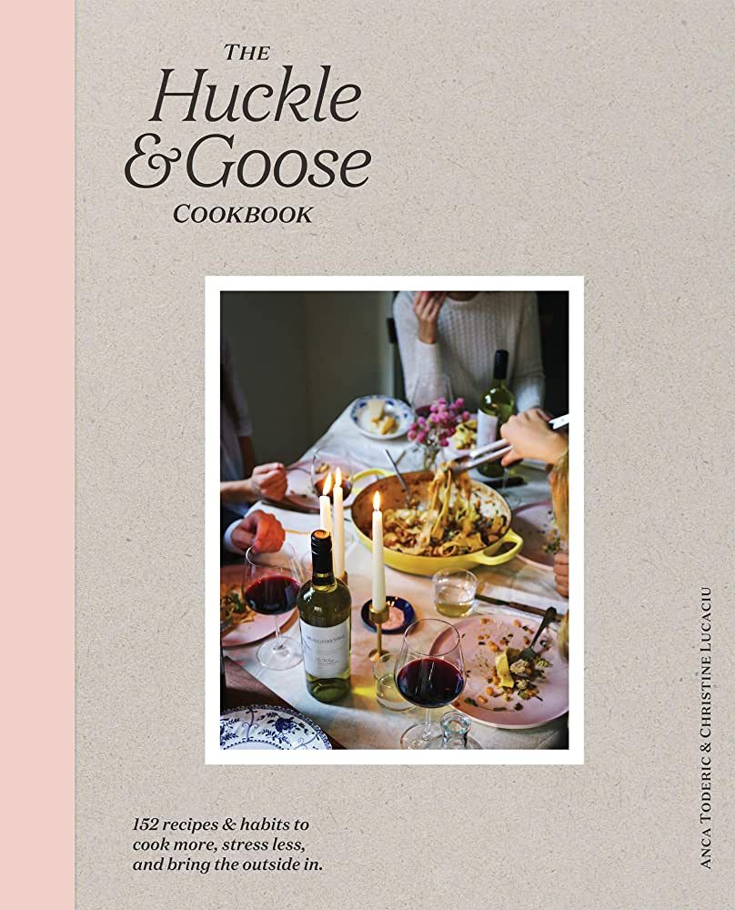 The Huckle & Goose Cookbook: 152 Recipes and Habits to Cook More, Stress Less, and Bring the Outs... | Amazon (US)