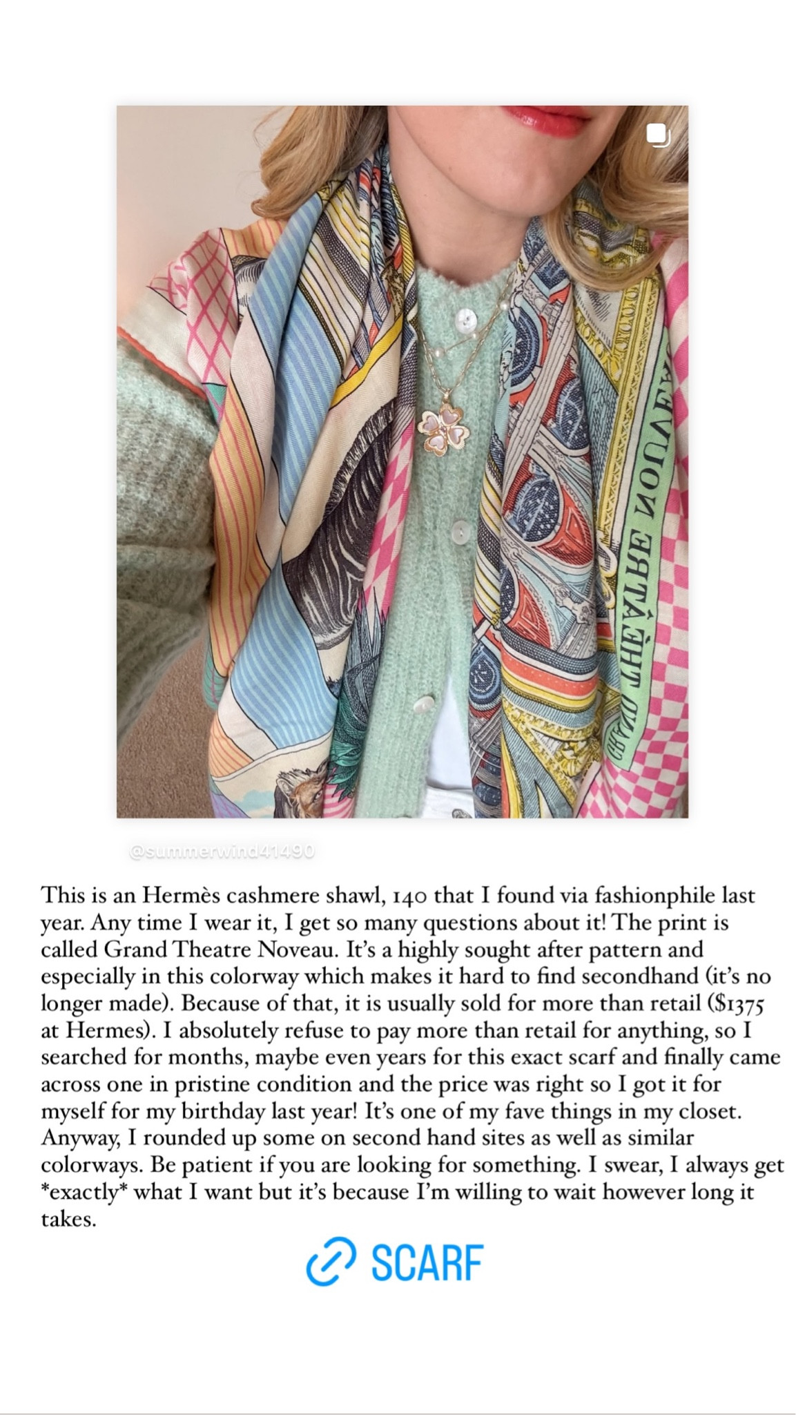 This is an Hermès cashmere shawl, 140 that I found via fashionphile last year. Any time I wear it, I get so many questions about it! The print is called Grand Theatre Noveau. It’s a highly sought after pattern and especially in this colorway which makes it hard to find secondhand (it’s no longer made). Because of that, it is usually sold for more than retail ($1375 at Hermes). I absolutely refuse to pay more than retail for anything, so I searched for months, maybe even years for this exact scarf and finally came across one in pristine condition and the price was right so I got it for myself for my birthday last year! It’s one of my fave things in my closet. Anyway, I rounded up some on second hand sites as well as similar colorways. Be patient if you are looking for something. I swear, I always get *exactly* what I want but it’s because I’m willing to wait however long it takes.