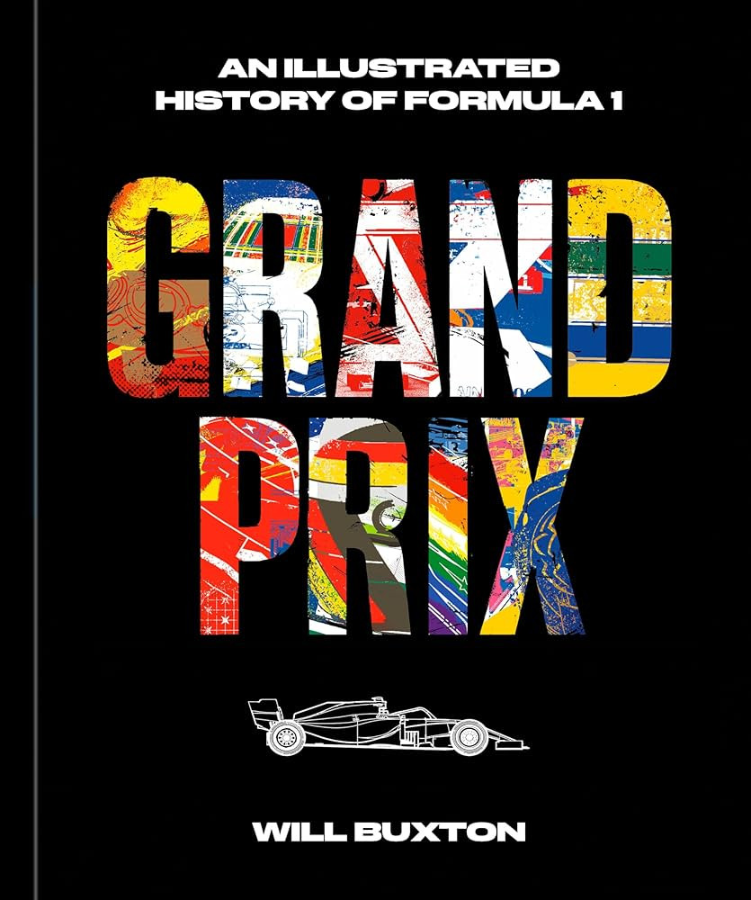 Grand Prix: An Illustrated History of Formula 1 | Amazon (US)