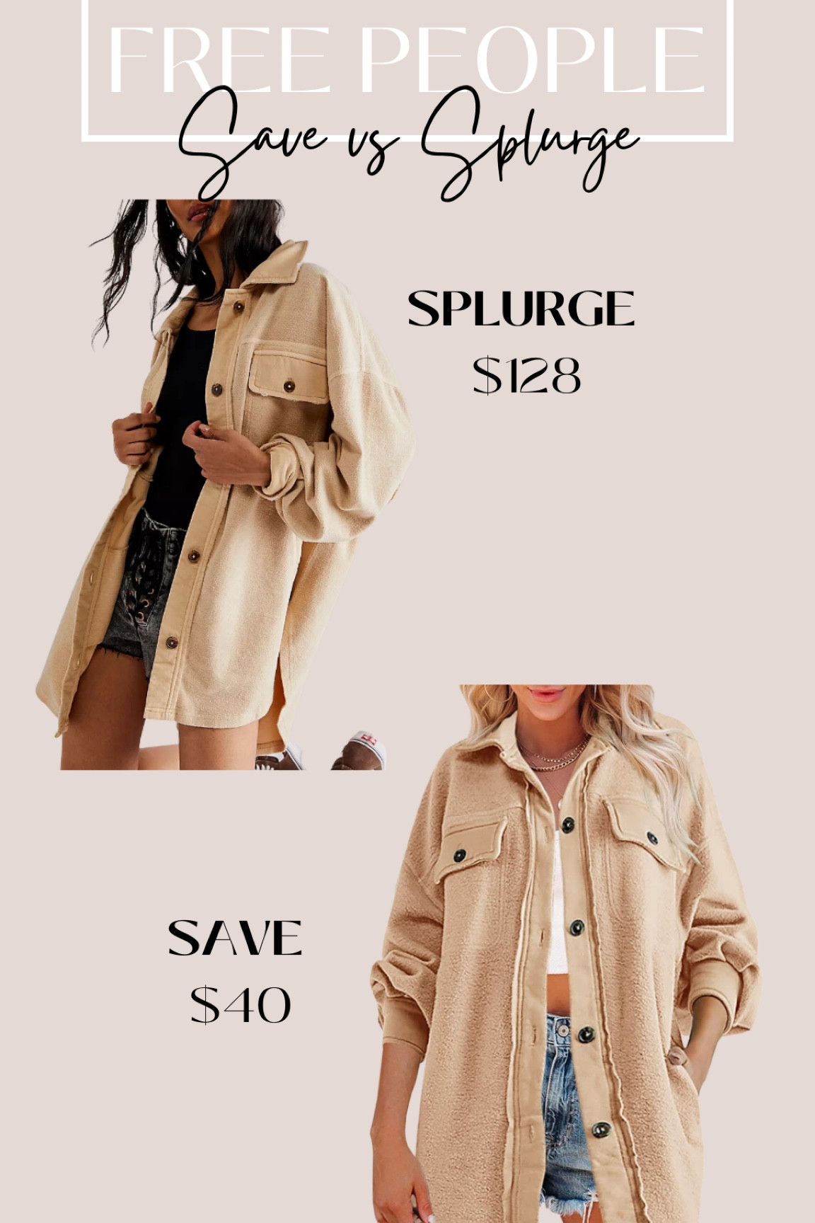 Save vs splurge free people shacket 

#LTKstyletip #LTKsalealert #LTKGiftGuide