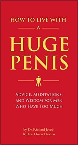 How to Live with a Huge Penis: Advice, Meditations, and Wisdom for Men Who Have Too Much



Paper... | Amazon (US)