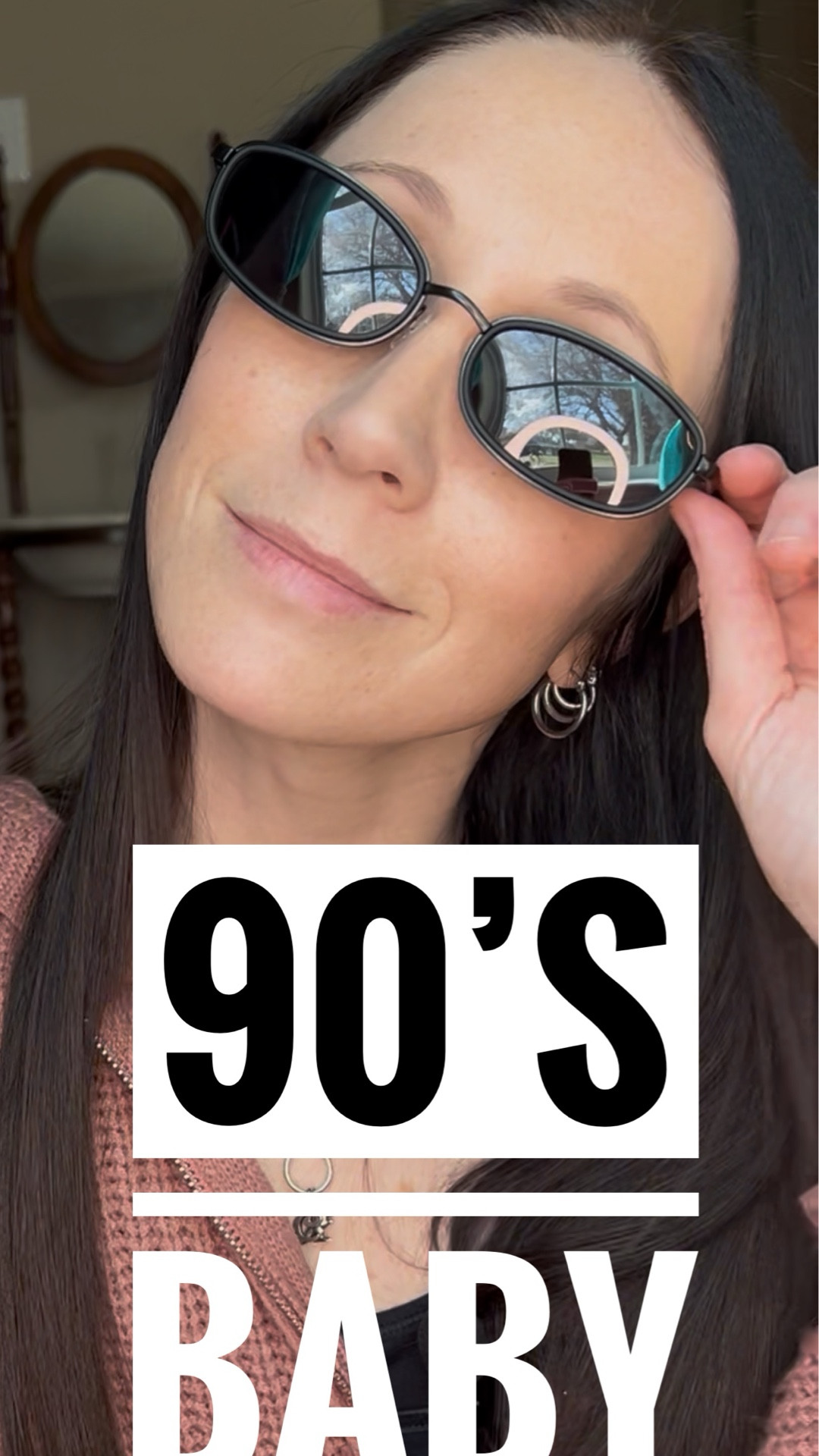 90’s sunglasses 

#LTKootd #LTKgrwm #LTKmomlife