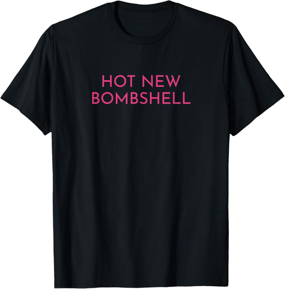 Hot New Bombshell T-Shirt | Amazon (US)