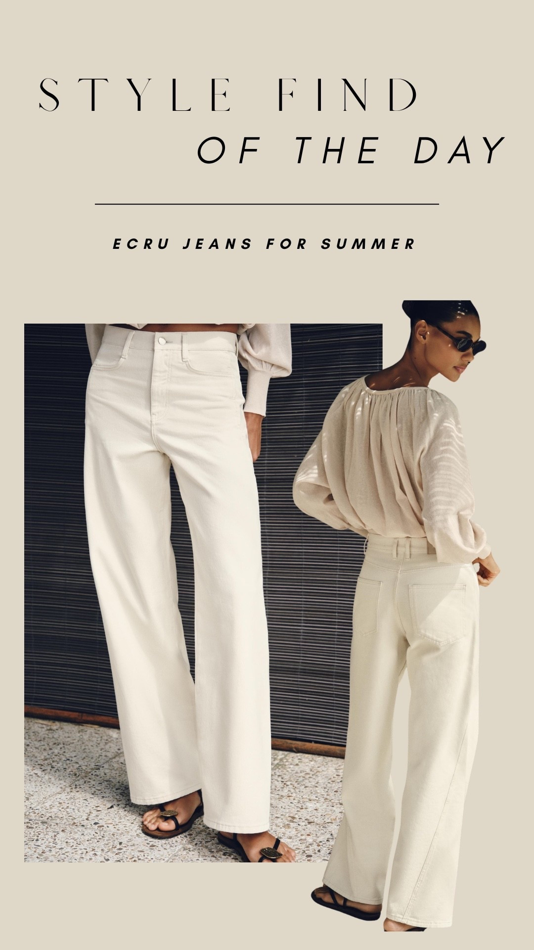 Style find of the day - ecru jeans for summer

#LTKsummer #LTKuk #LTKjeans