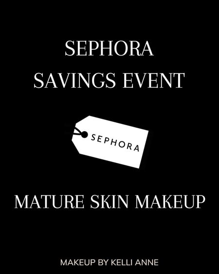 MATURE SKIN MAKEUP x Sephora Savings Sale

#LTKsalealert #LTKbeauty #LTKxSephora