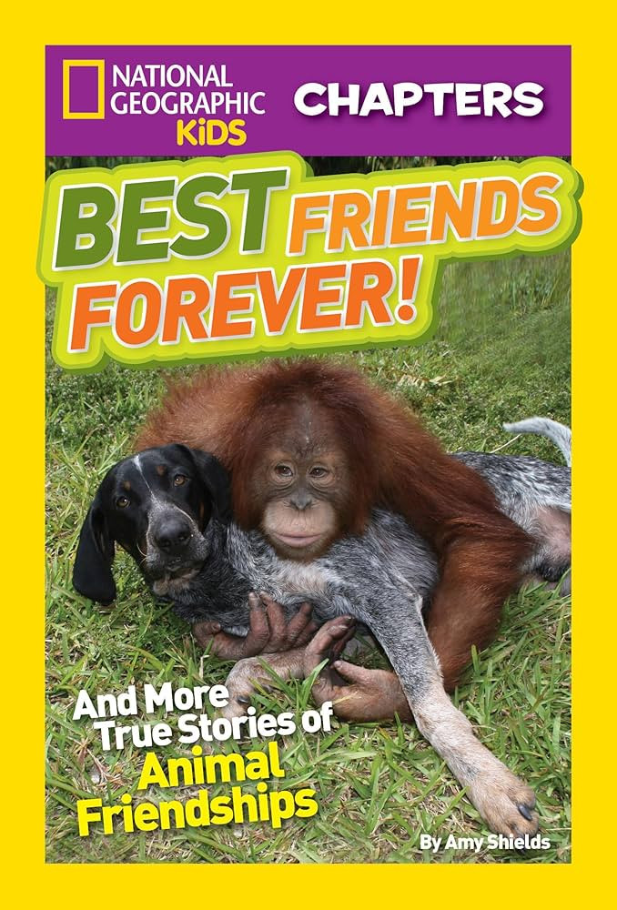 National Geographic Kids Chapters: Best Friends Forever: And More True Stories of Animal Friendsh... | Amazon (US)