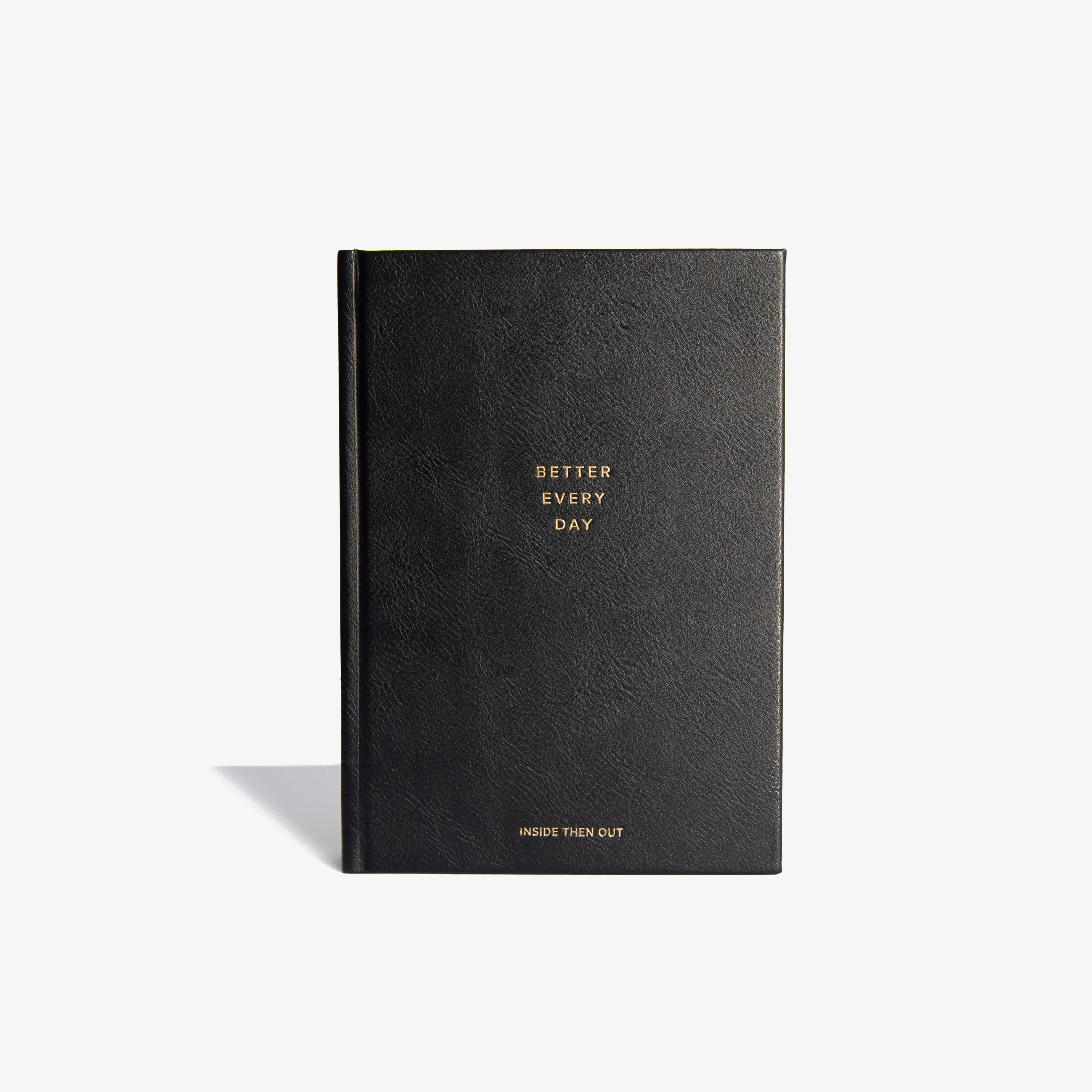 Better Every Day Journal - A Daily Journal for Self-Love, Reflection, and Growth | Inside Then Out