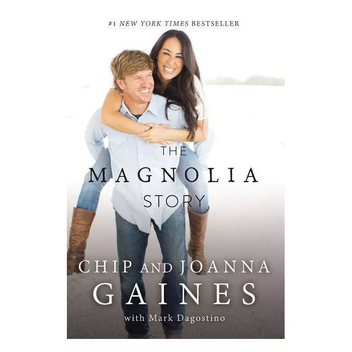 The Magnolia Story (Hardcover) (Chip Gaines & Joanna Gaines) | Target