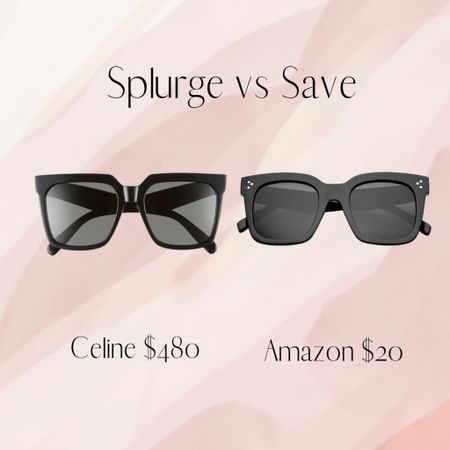 Splurge vs Save

Celine and Amazon sunglasses

#celine #sunglasses #amazon 

#LTKunder50 #LTKFind