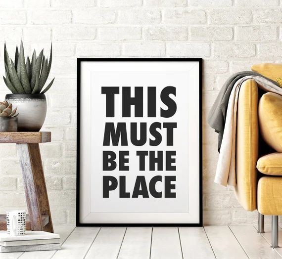 This Must Be The Place Printable Wall Art Poster, Black & White Typography, Dorm Decor, Downloada... | Etsy (US)