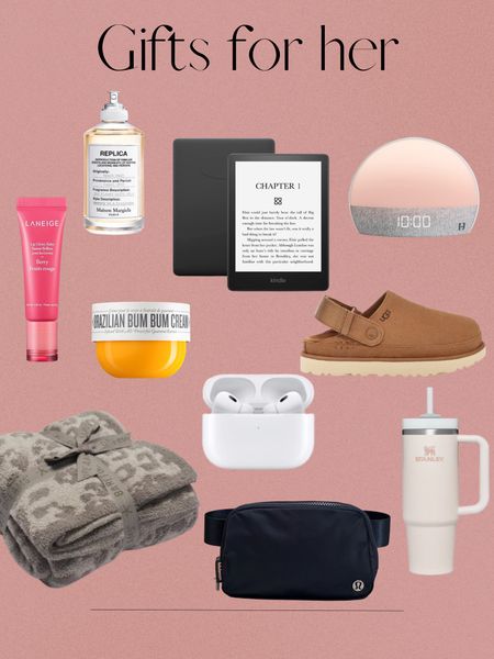 Gifts for her 
Hatch Sunrise Alarm Clock
Langine luxury lip sleeping mask
Amazon Kindle Paperwhite
UGG Women's Tazz Slipper
Lululemon Belt Bag 
Baccarat Rouge 540 Eau de Parfum
AirPods Pro (2nd generation)
Maison Margiela’REPLICA’ Beach Walk