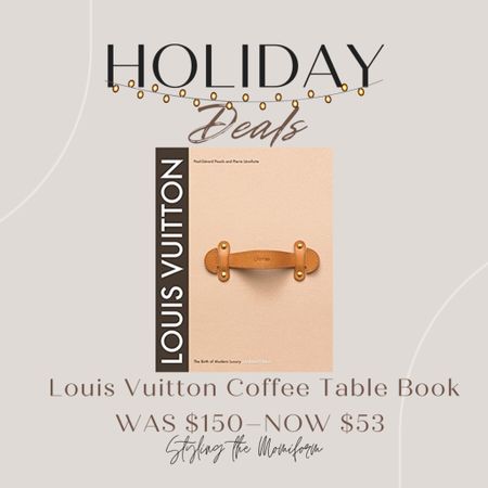 Louis Vuitton Coffee Table Book
WAS $150 NOW $53 when you clip the coupon!

#LTKGiftGuide #LTKsalealert #LTKhome