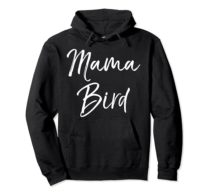 Mama Bird Hoodie Fun Cute Mom Pullover Mother's Day Gift | Amazon (US)