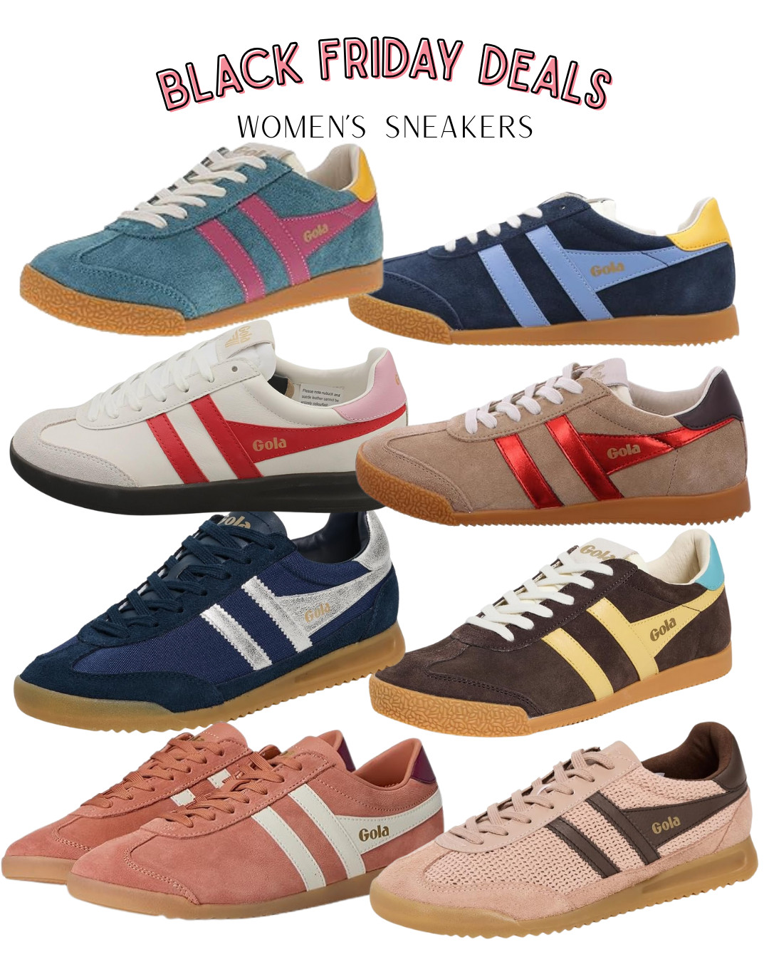BLACK FRIDAY SNEAKER STEALS 👟🔥
My favorite women’s Gola sneakers are on major sale right now — comfy, stylish & perfect for everyday wear.

📍Linked on LTK – shop them before sizes sell out!
✨Great for:
✔️Casual outfits
✔️Athleisure style
✔️Travel days & errands
✔️Mom life on the go

Keywords:
women’s sneakers • black friday deals • Gola shoes • casual style • affordable sneakers • comfort shoes • everyday outfit staples

🛍️ Tap to shop all the deals & colors!

#ltkfinds #ltkshoecrush #blackfridayfashion #sneakerstyle #golawomen #salealert #athleisurelook #momstyle #everydayfashion 

 #LTKCyberWeek #LTKGiftGuide #LTKmomlife