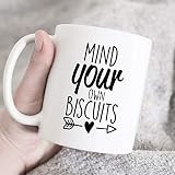 Mind Your Own Biscuits Coffee Mug, Coffee Quote Mug, Sarcastic Coffee Mug, Gift For Her, Humor Mug,  | Amazon (US)