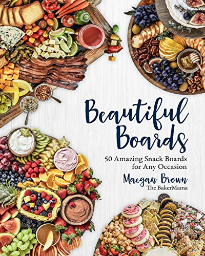 Beautiful Boards:50 Amazing Snack Boards for Any Occasion | Amazon (US)