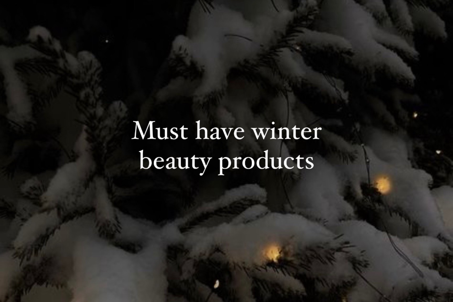 My current favorite beauty products for the winter! Everything I use & love  

#LTKCyberWeek #LTKBeauty #LTKHoliday