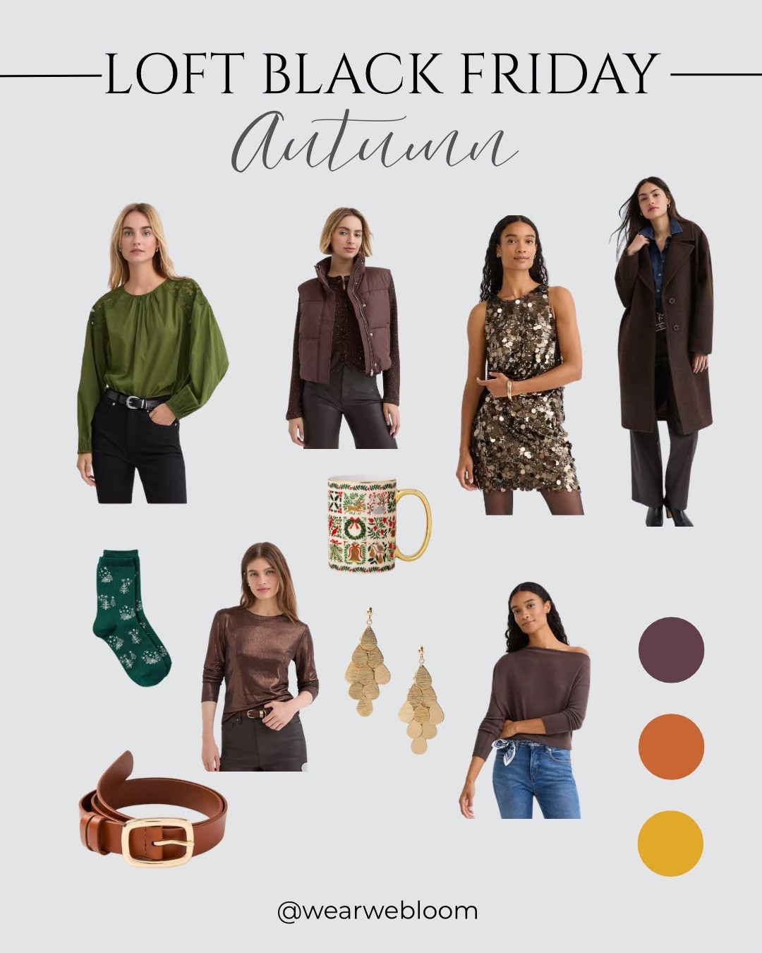 Loft Black Friday sales 

Holiday looks 
Autumn color palette 
True Autumn 

#LTKHoliday #LTKGiftGuide #LTKCyberWeek