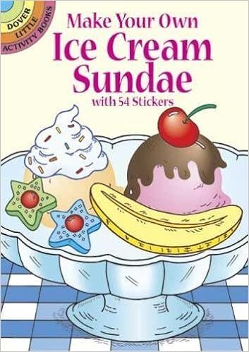 Make Your Own Ice Cream Sundae with 54 Stickers (Dover Little Activity Books Stickers) | Amazon (US)