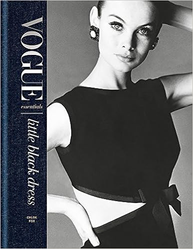 Vogue Essentials: Little Black Dress (CONRAN)



Hardcover – Illustrated, April 3, 2018 | Amazon (US)