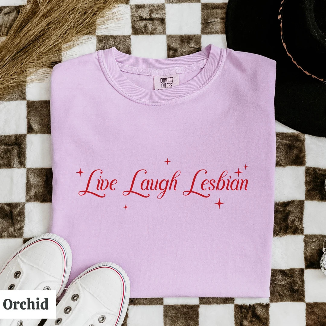 Live Laugh Lesbian Shirt Comfort Colors Tshirt Lets Go Lesbians Lesbian Pride Funny Subtle Pride ... | Etsy (US)