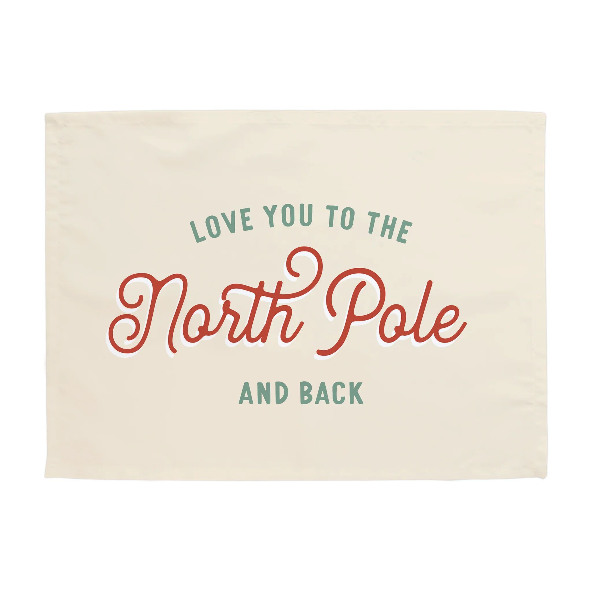 {Green + Red} Love You To The North Pole Banner | Hunny Prints