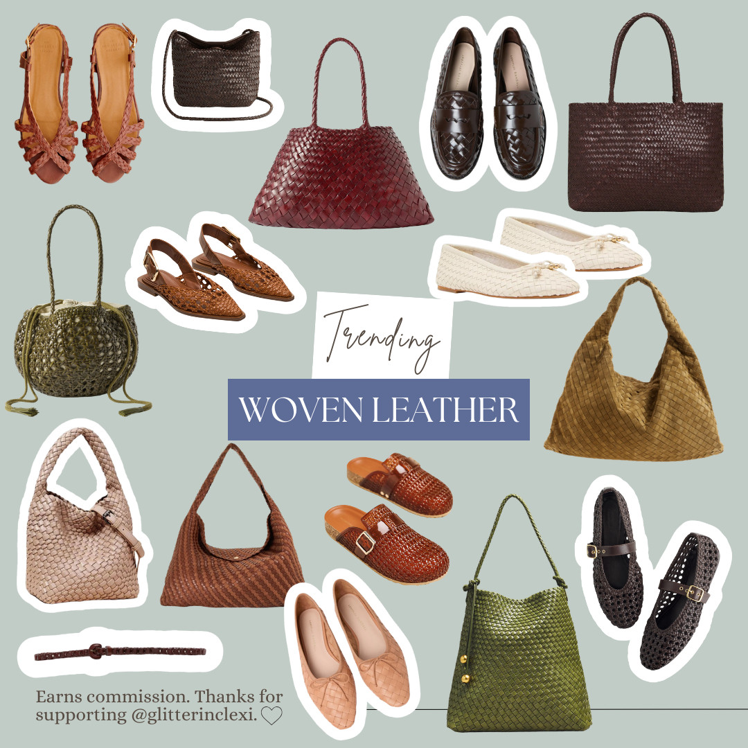 Trending Woven Leather 

 