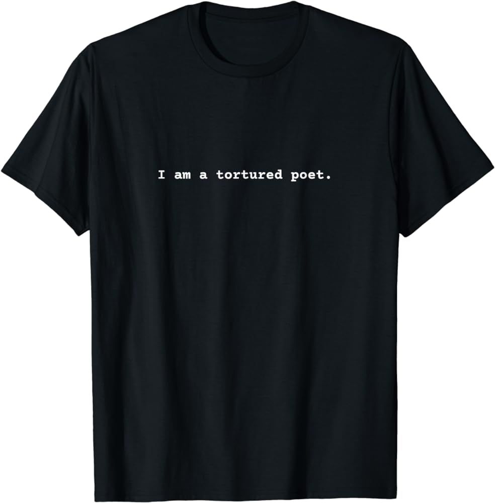 I am a tortured poet. T-Shirt | Amazon (US)