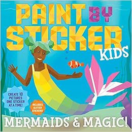 Paint by Sticker Kids: Mermaids & Magic!: Create 10 Pictures One Sticker at a Time! Includes Glit... | Amazon (US)