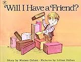Will I Have a Friend?     Paperback – Picture Book, August 31, 1989 | Amazon (US)