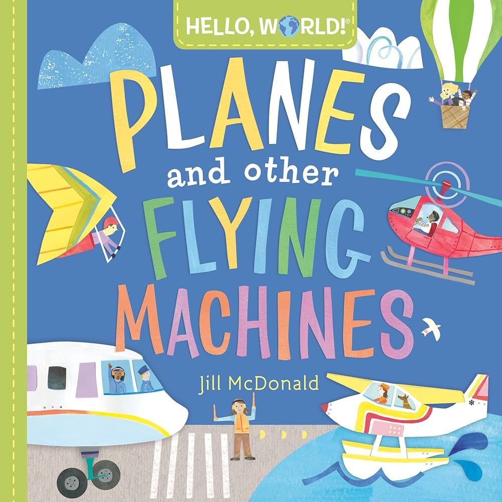 Hello, World! Planes and Other Flying Machines | Amazon (US)