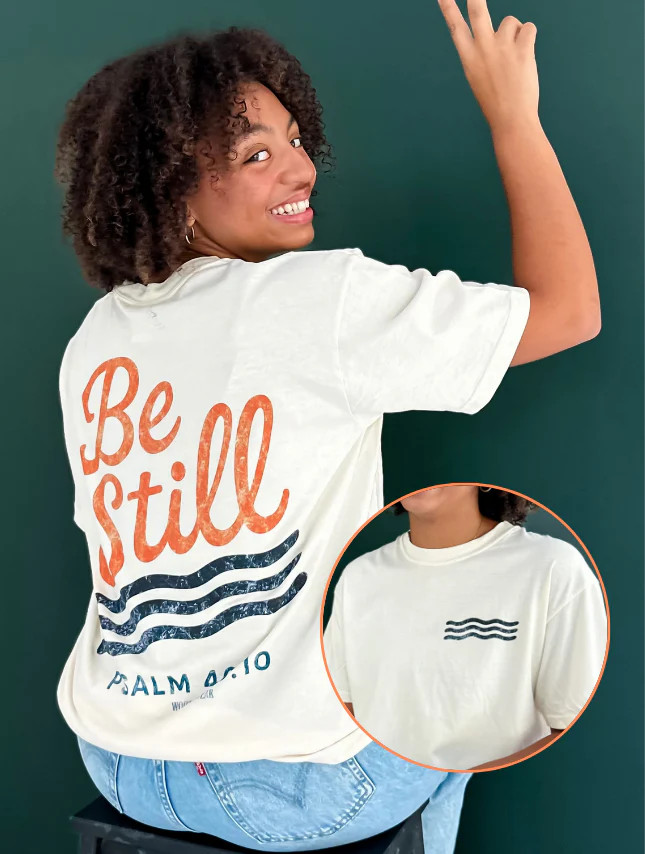 Be Still - Fall Edition Tee | Worthy Wear