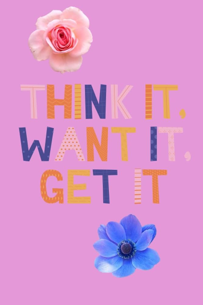 Think It, Want It, Get It: Journal For Women: With Writing Prompts To Help Guide Your Thoughts | Amazon (US)