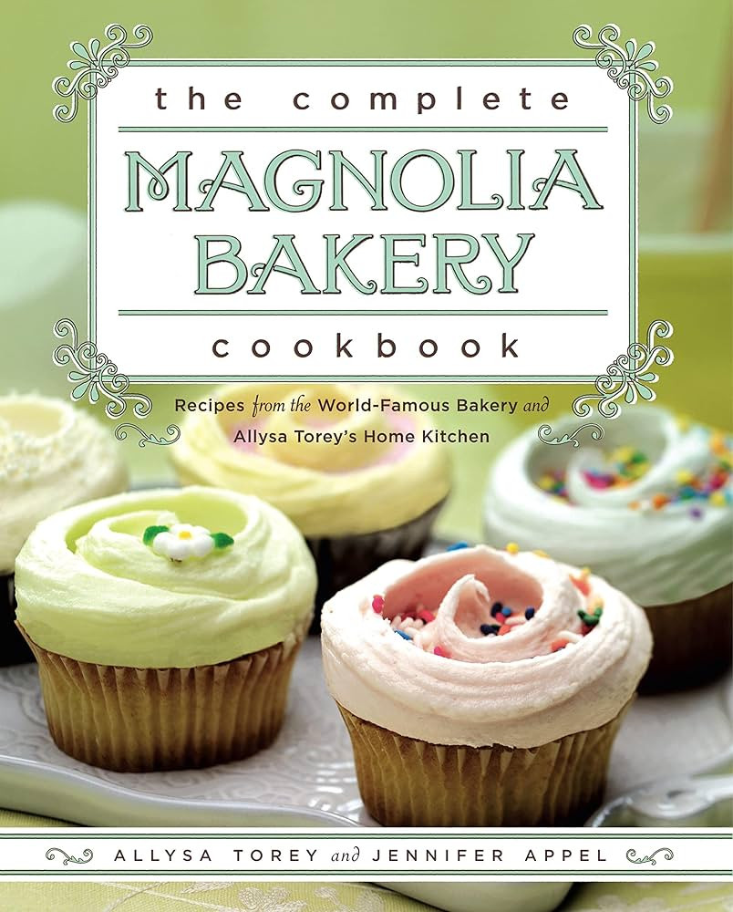 The Complete Magnolia Bakery Cookbook: Recipes from the World-Famous Bakery and Allysa Torey's Ho... | Amazon (US)