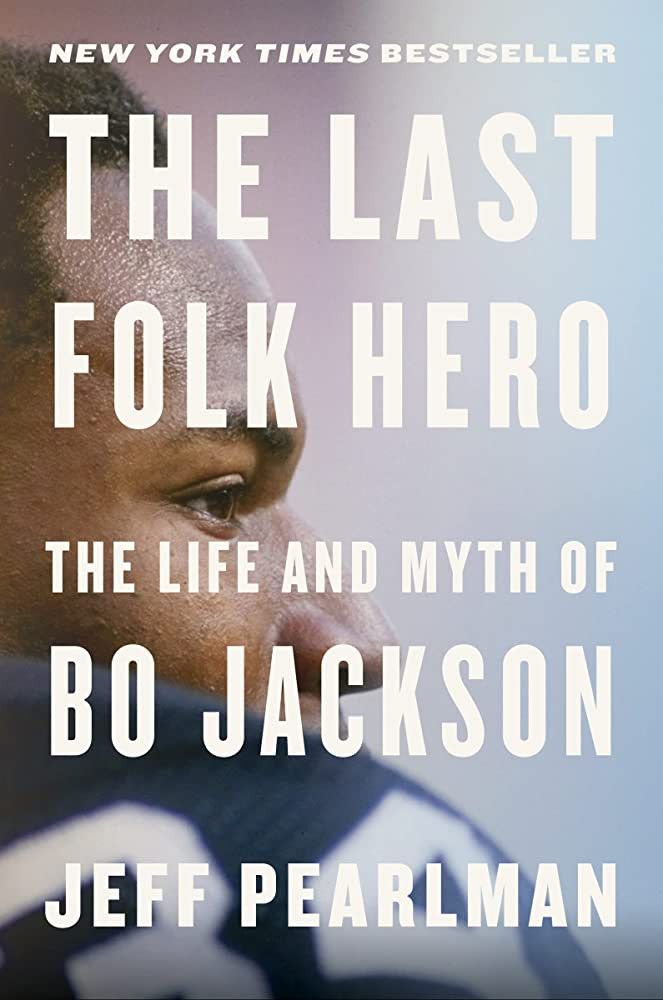 The Last Folk Hero: The Life and Myth of Bo Jackson | Amazon (US)