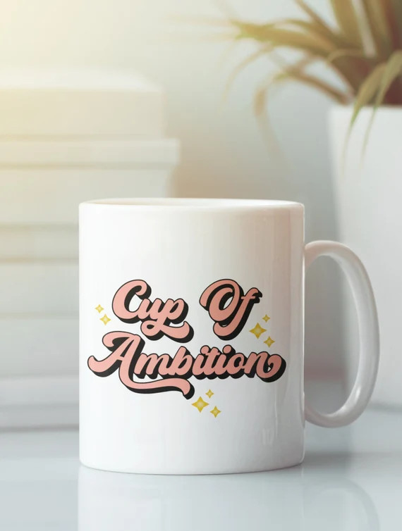 Pour Yourself A Cup Of Ambition Mug, Feminism Mug, Boss Lady Mug, Empowered Women , Feminist Mug,... | Etsy (US)