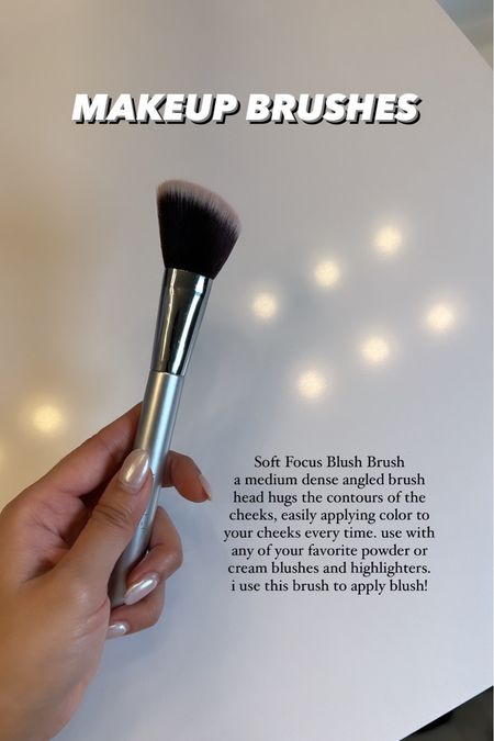 Soft Focus Blush Brush
a medium dense angled brush
head hugs the contours of the
cheeks, easily applying color to
your cheeks every time. use with
any of your favorite powder or
cream blushes and highlighters.
i use this brush to apply blush!

#LTKbeauty #LTKstyletip #LTKfindsunder50