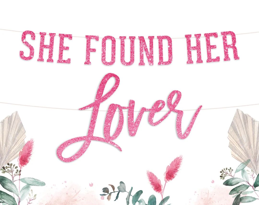 Found Her Lover Banner - Taylor Swift Inspired - Script Banner - Bachelorette, Bridal, Hen Party ... | Etsy (US)