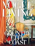Vogue Living: Country, City, Coast    Hardcover – Illustrated, October 24, 2017 | Amazon (US)