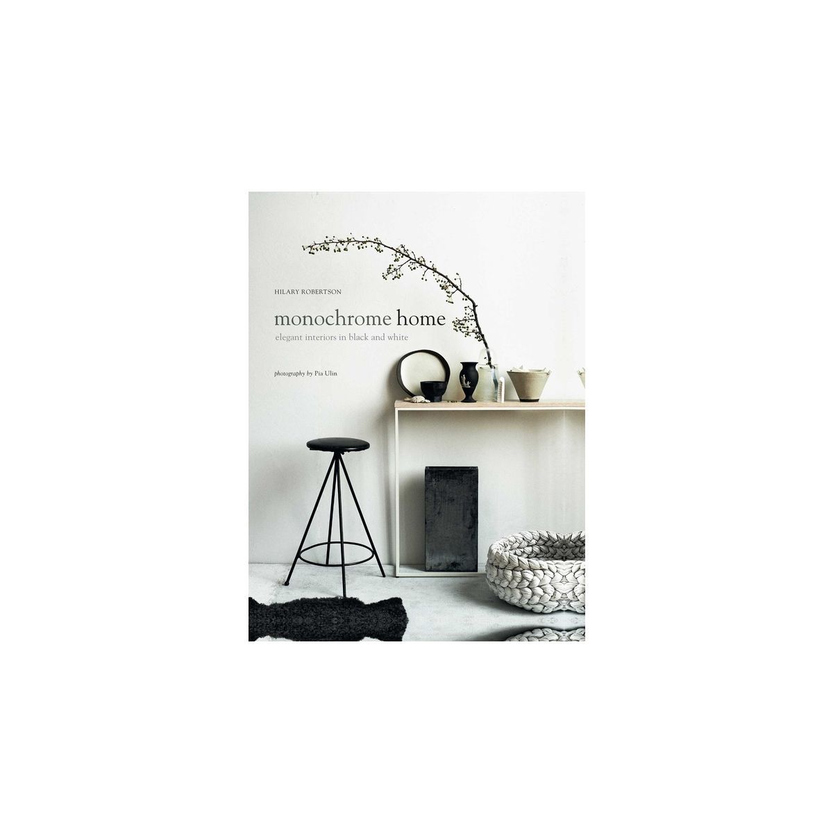 Monochrome Home - by  Hilary Robertson (Hardcover) | Target