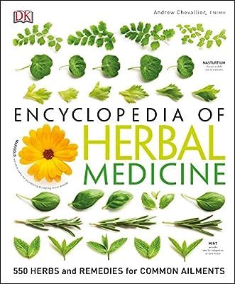 Encyclopedia of Herbal Medicine: 550 Herbs and Remedies for Common Ailments | Amazon (US)