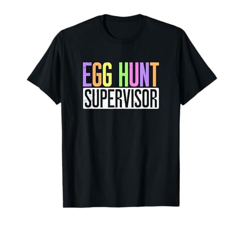Easter Egg Hunt Supervisor - Egg Hunting Party Mom Dad Adult T-Shirt | Amazon (US)