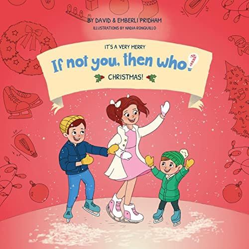 It's A Very If Not You Then Who? Christmas! | Series Teaches Young Readers 4-8 How Curiosity, Pas... | Amazon (US)