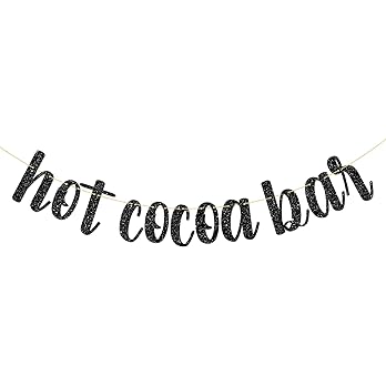 Hot Cocoa Bar Banner, Hot Chocolate Bar Decor, Chocolate Bar Party Decoration Supplies, Glittery ... | Amazon (US)