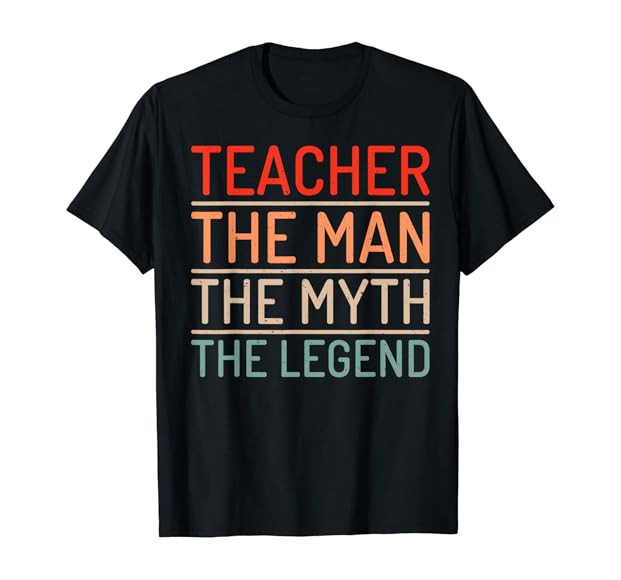 Teacher The Man The Myth The Legend School Holiday Teacher T-Shirt | Amazon (US)