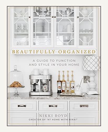 Beautifully Organized: A Guide to Function and Style in Your Home | Amazon (US)