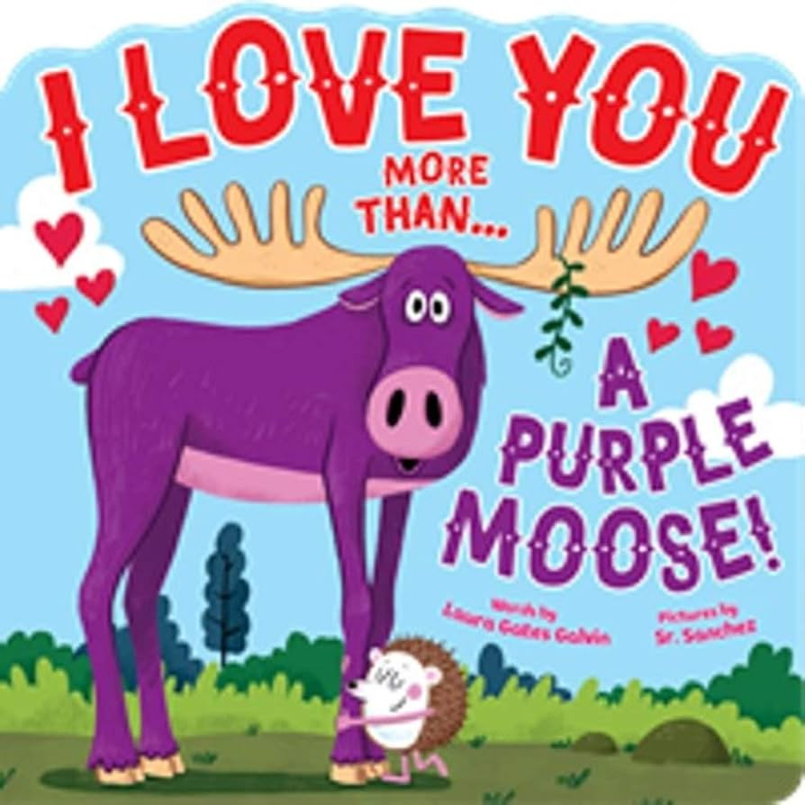 I Love You More Than…a Purple Moose | Amazon (US)