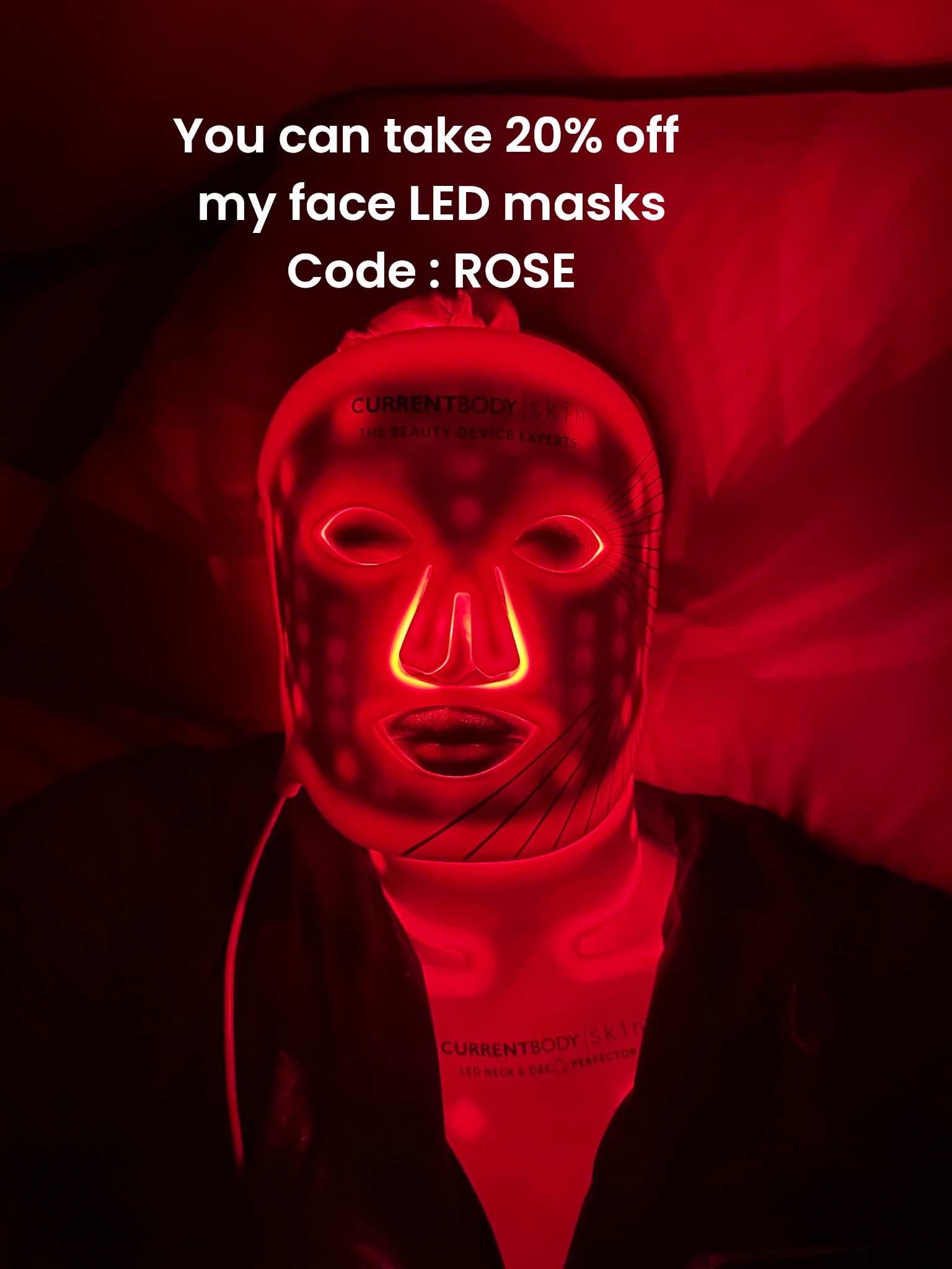 You can take 20% off my face LED masks
Code : ROSE